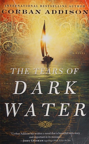 Corban Addison: The tears of dark water (2015)