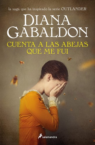 Diana Gabaldon: Cuenta a las abejas que me fui (Hardcover, 2022, SALAMANDRA)