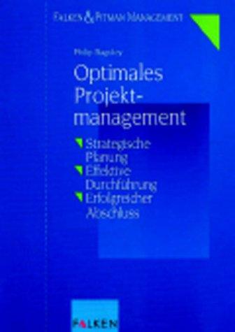 Philip Baguley, Franz Giesel: Optimales Projektmanagement (Paperback, 1999, Falken)