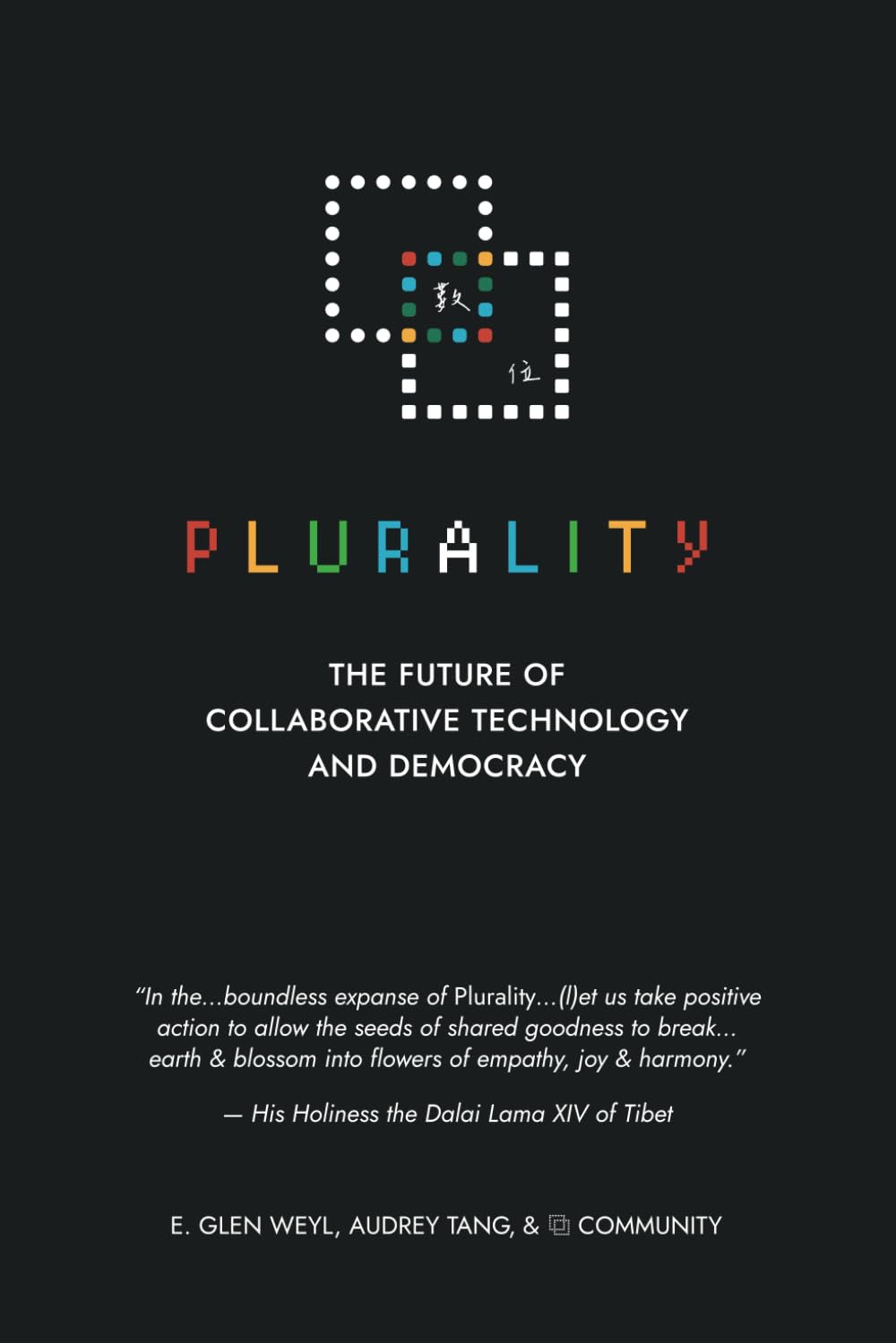 E. Glen Weyl, Audrey Tang, ⿻ Community: ⿻ 數位 Plurality (Paperback)