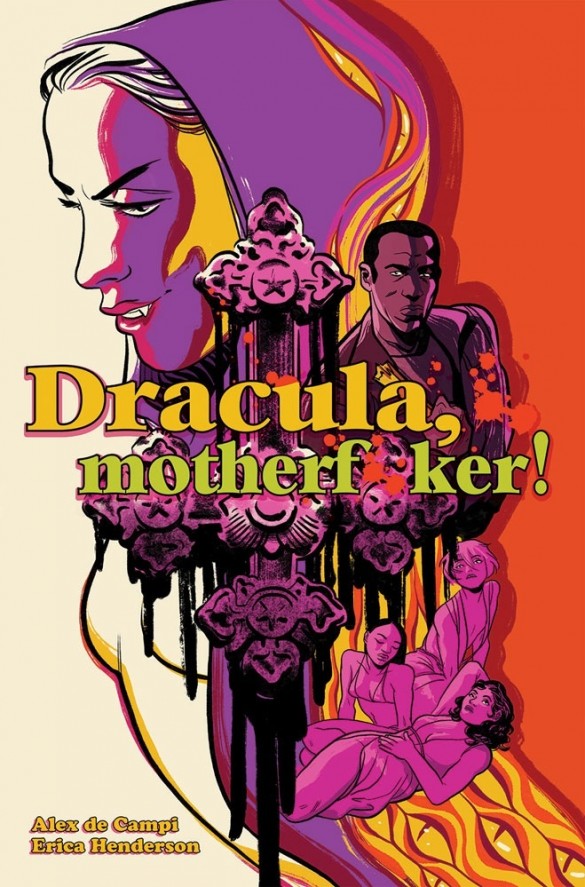 Alex de Campi, Erica Henderson: Dracula, Motherf**ker (Hardcover, 2020, Image Comics)