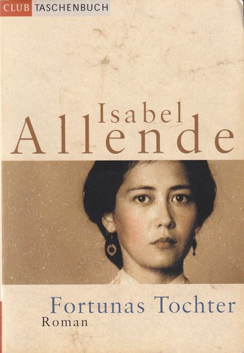 Isabel Allende: Fortunas Tochter (German language, 2003, RM Buch Und Medien Vertrieb GmbH)