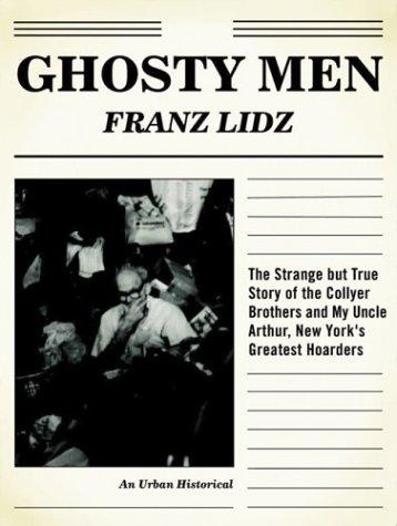 Franz Lidz: Ghosty men (2003, Bloomsbury, Distributed to the trade by Holtzbrinck Publishers)