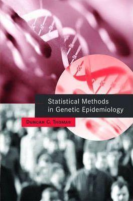 Statistical Methods in Genetic Epidemiology (2004)