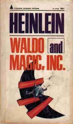 Robert A. Heinlein: Waldo and Magic, Inc. (1968, Pyramid Books)