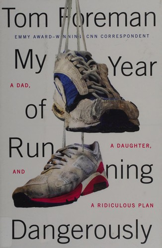 Tom Foreman: My year of running dangerously (2015)