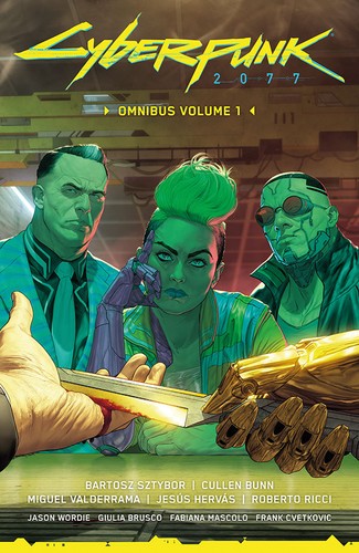 Cullen Bunn, Bartosz Sztybor: Cyberpunk 2077: Omnibus Volume 1 (Paperback, 2024, Dark Horse Comics)