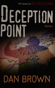 Dan Brown: Deception point (Hardcover, French language, 2006, Éd. France loisirs)