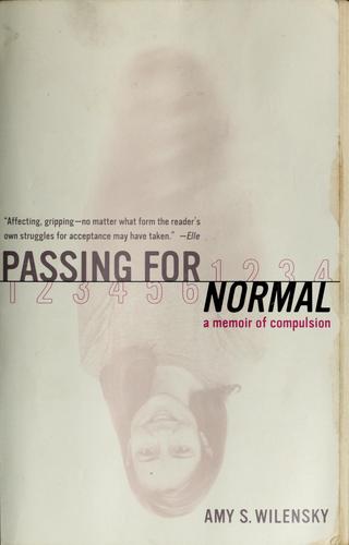 Amy S. Wilensky: Passing for normal (2000, Broadway Books)