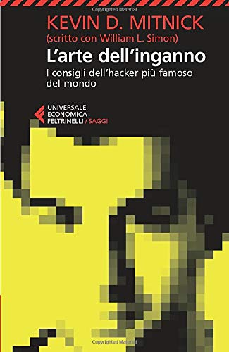 Kevin D. Mitnick, William L. Simon: L'arte dell'inganno (Paperback, 2012, Feltrinelli)