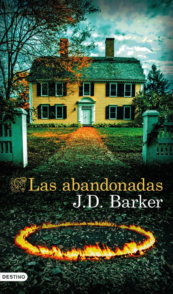 J.D. Barker: Las abandonadas (Paperback, castellano language, Destino)