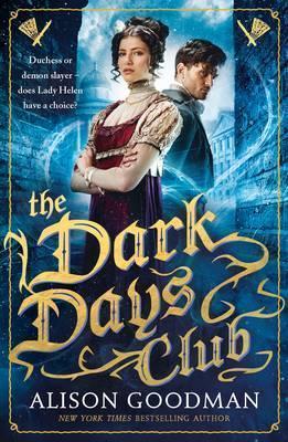Alison Goodman: The Dark Days Club (2016)