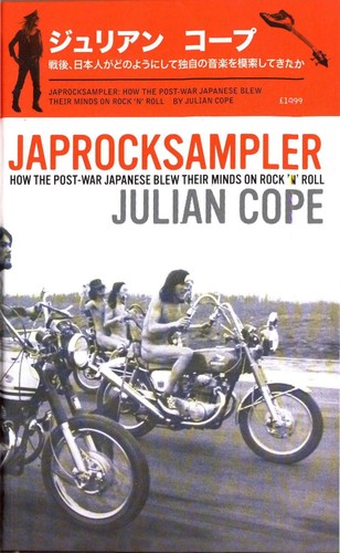 Julian Cope: Japrocksampler (EBook, 2016, Bloomsbury)
