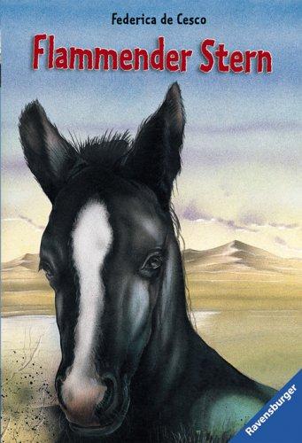 Federica de Cesco: Flammender Stern. ( Ab 12 J.). (Paperback, 1997, Ravensburger Buchverlag)