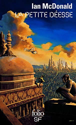 Ian McDonald: La petite déesse (Paperback, 2016, GALLIMARD)