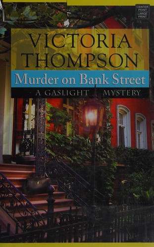 Victoria Thompson: Murder on Bank Street (2009, Center Point Pub.)