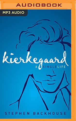 Tom Parks, Stephen Backhouse: Kierkegaard (AudiobookFormat, 2016, Zondervan on Brilliance Audio)