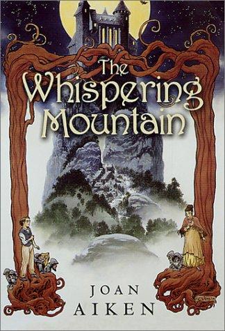Joan Aiken: The Whispering Mountain (Paperback, 2002, Starscape)