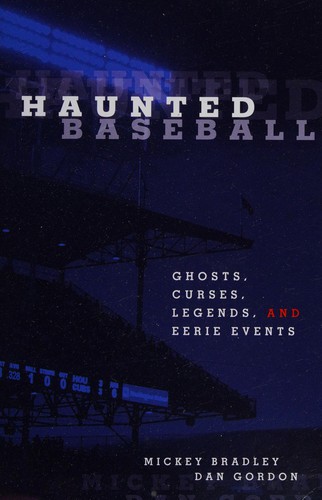 Mickey Bradley: Haunted baseball (2007, Lyons Press)
