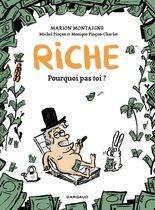 Michel Pinçon, Marion Montaigne, Monique Pinçon-Charlot: Riche, pourquoi pas toi? (French language)