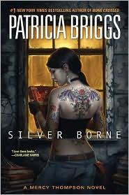 Patricia Briggs: Silver Borne (Hardcover, 2010, Ace Books)