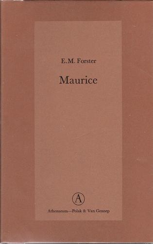 Edward Morgan Forster, Nelly Shklar: Maurice (Hardcover, Dutch language, 1978, Athenaeum-Polak & Van Gennep)