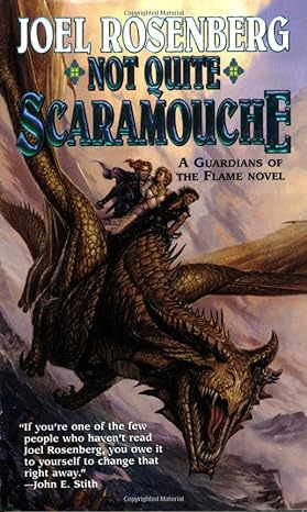 Joel Rosenberg: Not Quite Scaramouche (Guardians of the Flame #9) (Paperback, 2002, Tor Fantasy)