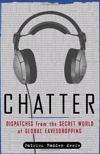Patrick Radden Keefe: Chatter (2005)