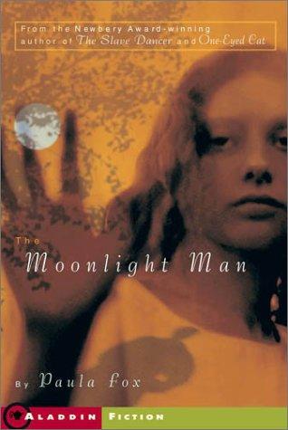 Paula Fox: The Moonlight Man (Paperback, 2003, Aladdin)