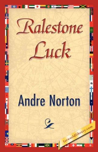 Andre Norton: Ralestone Luck (Paperback, 2007, 1st World Library - Literary Society)