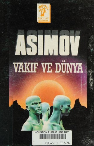 Isaac Asimov: Vakıf Ve Dünya (Turkish language, 1990, İnkilap Yayınevi)