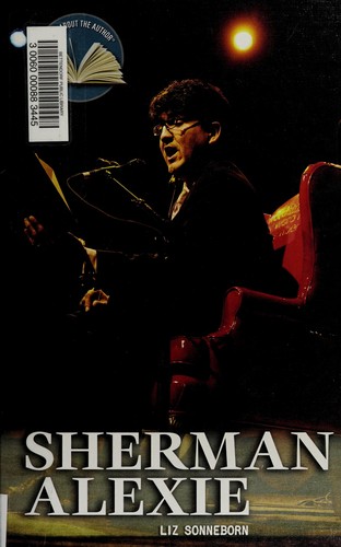 Liz Sonneborn: Sherman Alexie (2012, Rosen Pub.)
