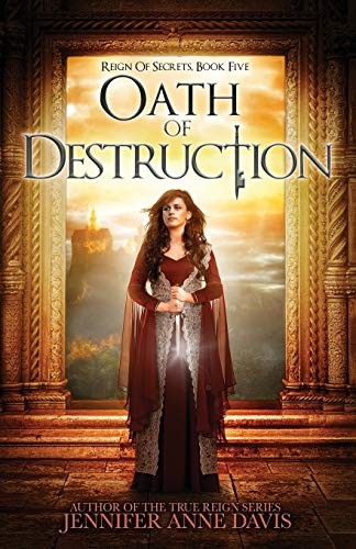 Jennifer Anne Davis: Oath of Destruction (Paperback, 2018, Reign Publishing)