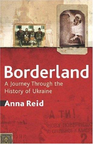 Anna Reid: Borderland (Paperback, 2003, Weidenfeld & Nicholson history)