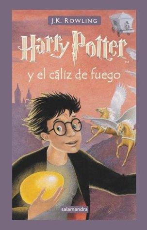 J.K. Rowling: Harry Potter y El Caliz de Fuego (Spanish language, 2004, Salamandra)