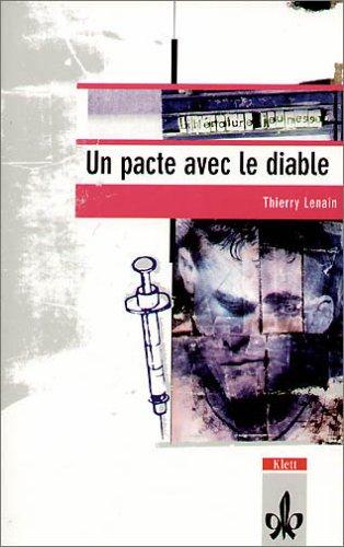 Thierry Lenain, Wolfgang Ader, Gerhard Krüger: Un pacte avec le diable. Litterature jeunesse. 4. Lernjahr. Mittelstufe. (Lernmaterialien) (Paperback, German language, 2000, Klett)