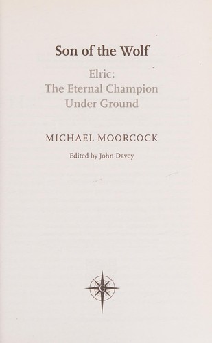 Michael Moorcock: Son of the Wolf : Book Three of Elric (2013, Orion Publishing Group, Limited)