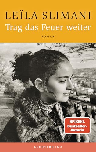 Leïla Slimani, Amelie Thoma: Trag das Feuer weiter (EBook, German language, 2026)
