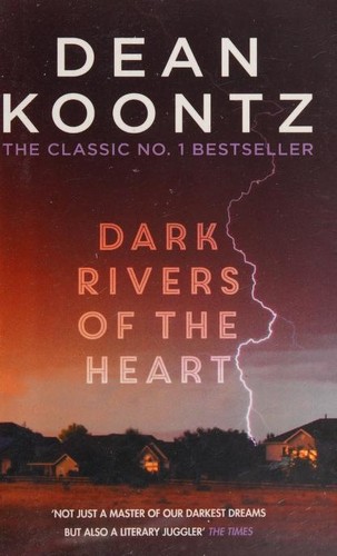 Dean Koontz: Dark Rivers of the Heart (2016, Headline)