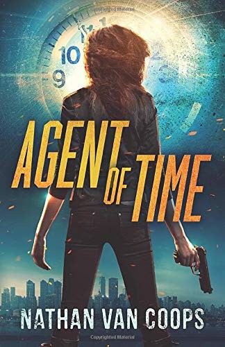 Nathan Van Coops: Agent of Time (Paperback, 2020, Skylighter Press)