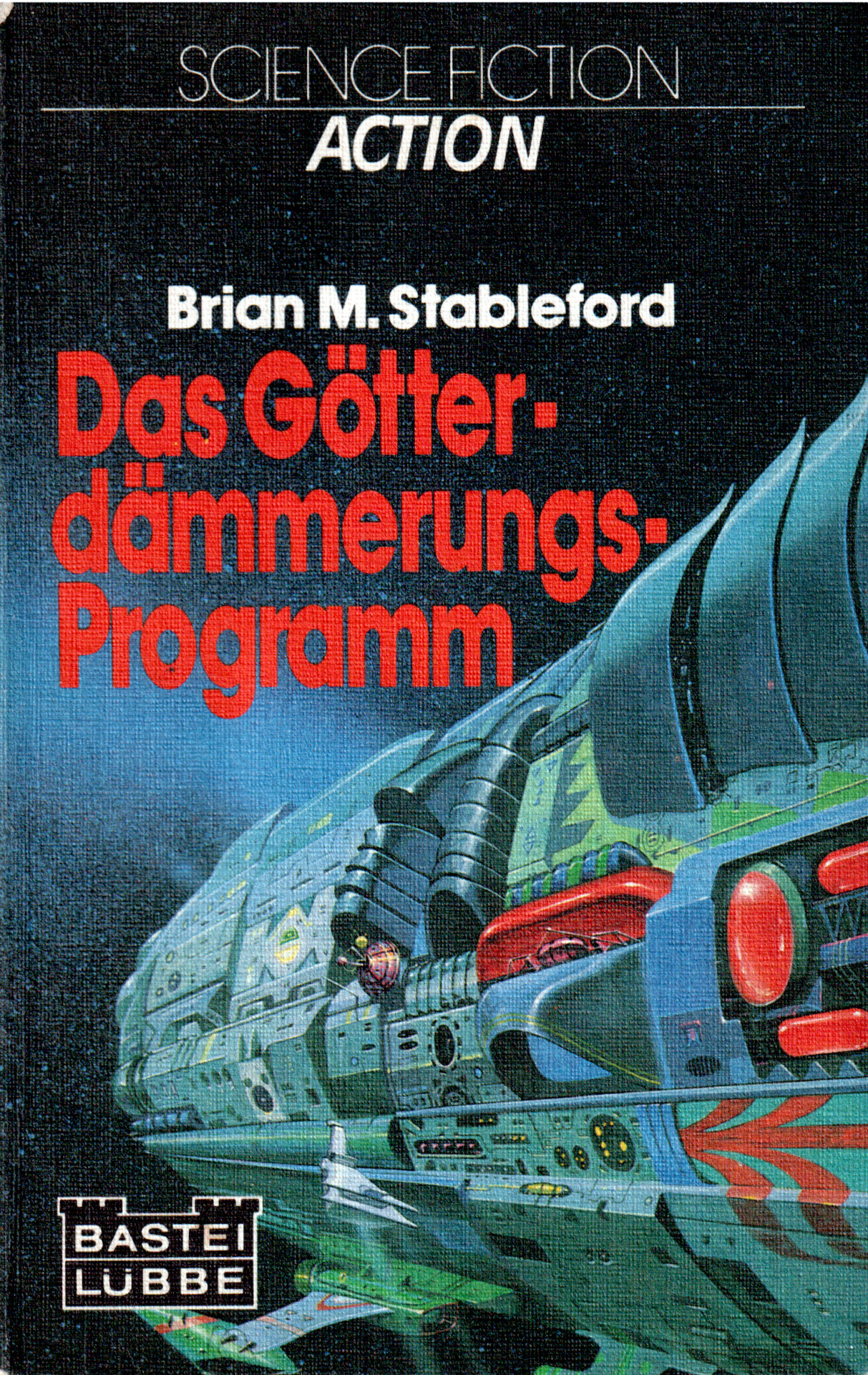 Brian Stableford: Das Götterdämmerungs-Programm (Paperback, German language, 1979, Bastei Lübbe)