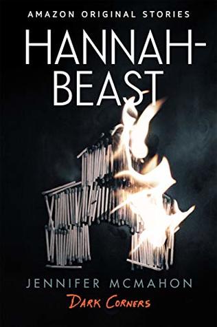 Jennifer McMahon: Hannah-Beast (AudiobookFormat, Amazon Original Stories)