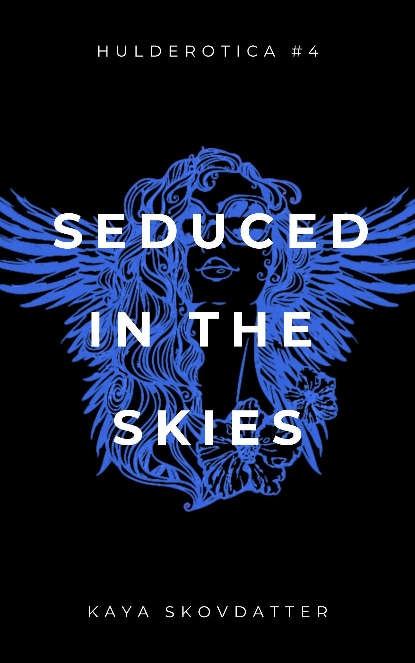 Kaya Skovdatter: Seduced in the Skies (EBook, Huldra House)