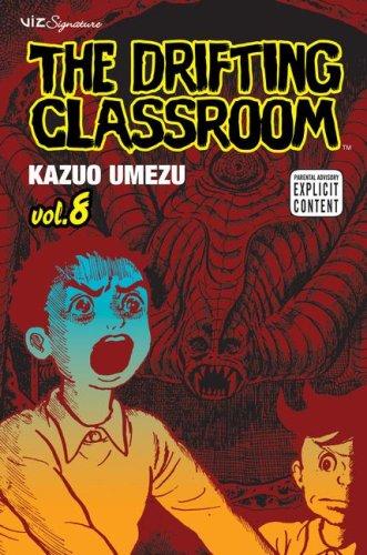 Kazuo Umezu: The Drifting Classroom, Volume 8 (Paperback, 2007, VIZ Media LLC)