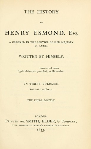 William Makepeace Thackeray: The history of Henry Esmond, Esq. (1853, Printed for Smith, Elder)