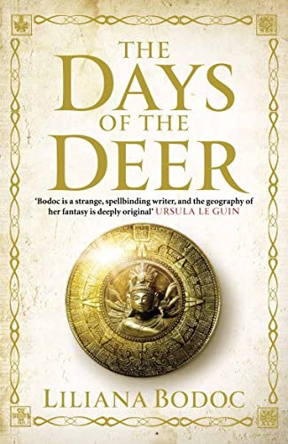 Liliana Bodoc: The Days of the Deer (Paperback, 2014, Corvus, Atlantic Books)