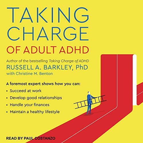 Russell Barkley: Taking Charge of Adult ADHD (AudiobookFormat, Tantor and Blackstone Publishing)