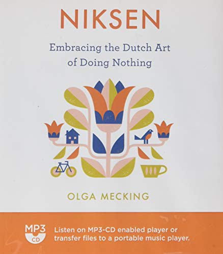 Olga Mecking: Niksen (AudiobookFormat, 2021, Houghton Mifflin Harcourt and Blackstone Publishing, Houghton Mifflin)