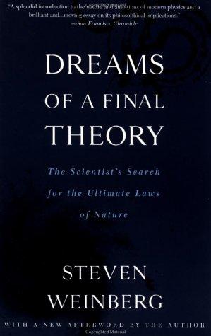 Steven Weinberg: Dreams of a final theory (1994, Vintage Books)