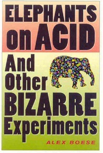 Alex Boese: Elephants on Acid (Paperback, 2007, Harvest Books)